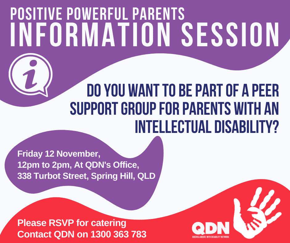 Positive Powerful Parents Information Session, Do you want to be part of a peer support group for parents with an intellectual disability?