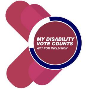 My disability vote counts. Act for inclusion.